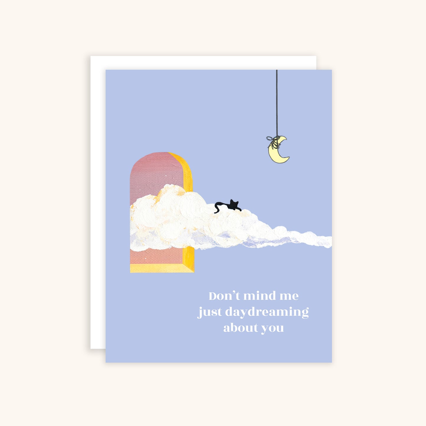 Don't Mind Me Just Daydreaming About You Greeting Card